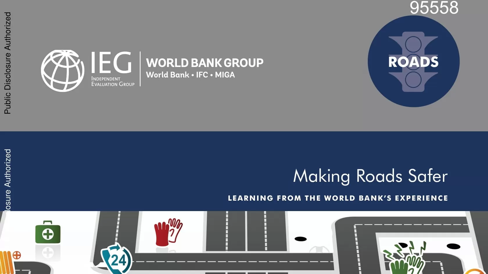 Making Roads Safer - Learning from the World Bank’s Experience