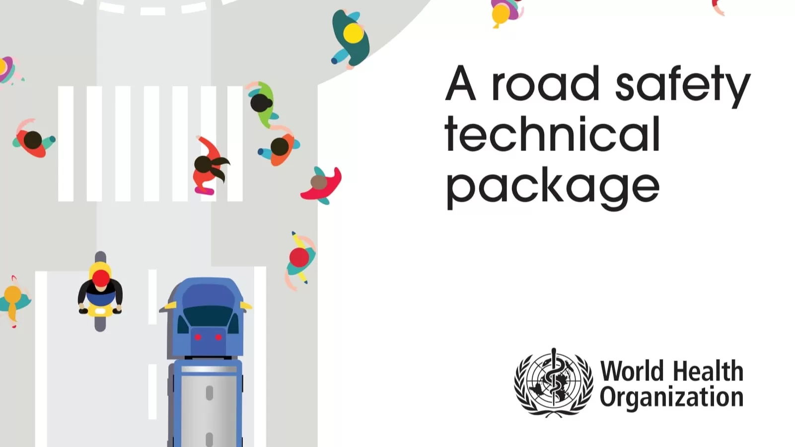Save lives: a road safety technical package
