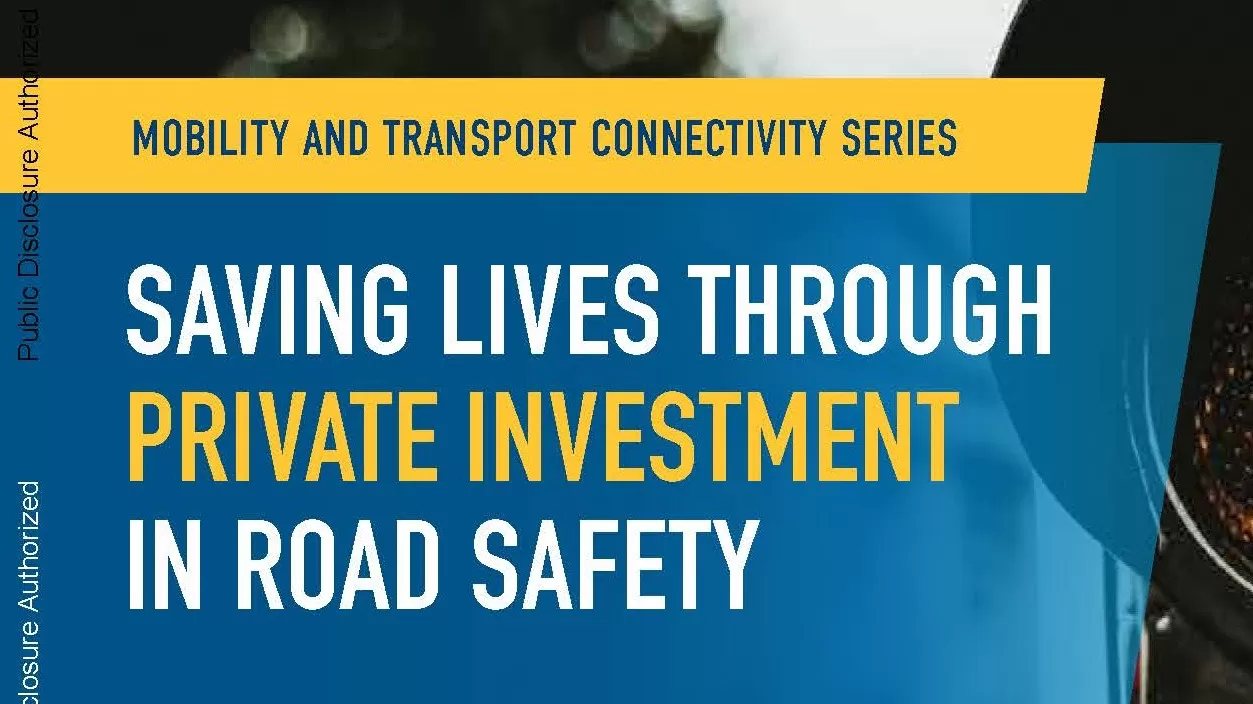 Saving Lives Through Private Investment in Road Safety
